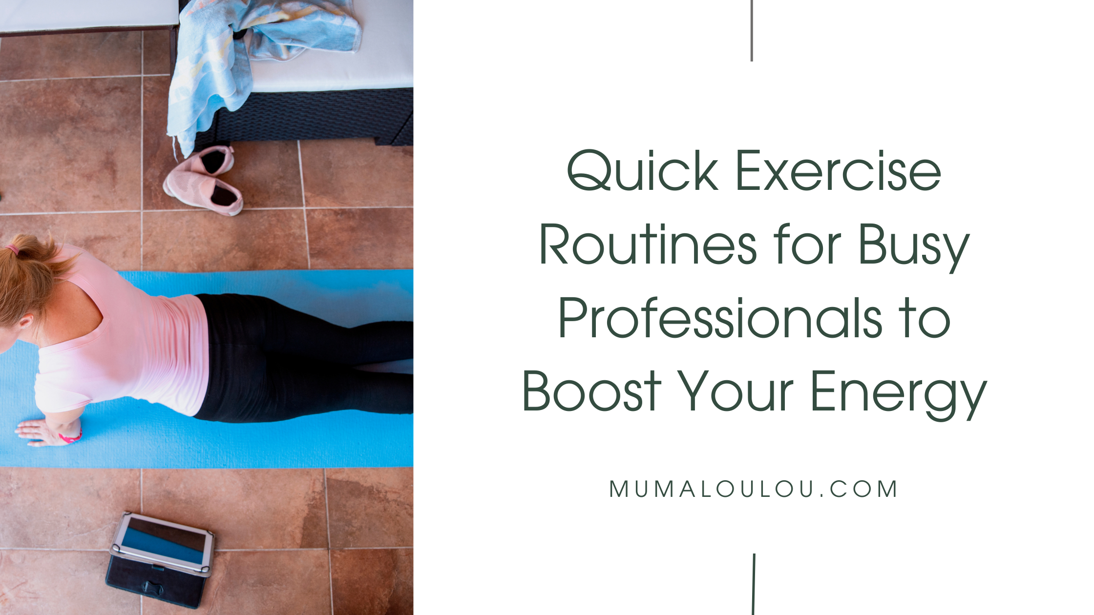 Quick Exercise Routines for Busy Professionals to Boost Your Energy