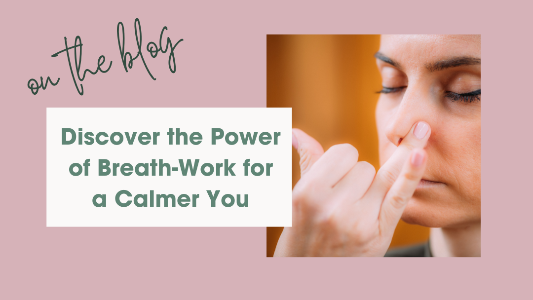 Discover the Power of Breath-Work for a Calmer You